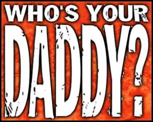 whos your daddy