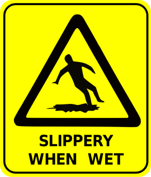slippery when wet